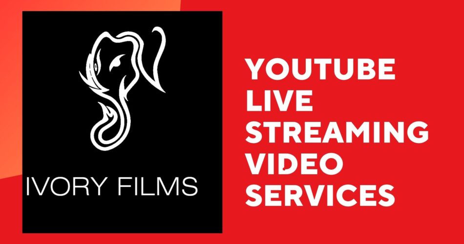 Youtube Live Streaming Services