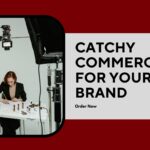 Create a Catchy Commercial for Your Brand