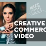 Creative Commercial Video For Your Business