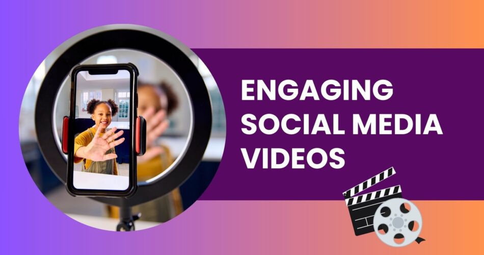 Boost Your Brand with Engaging Social Media Videos