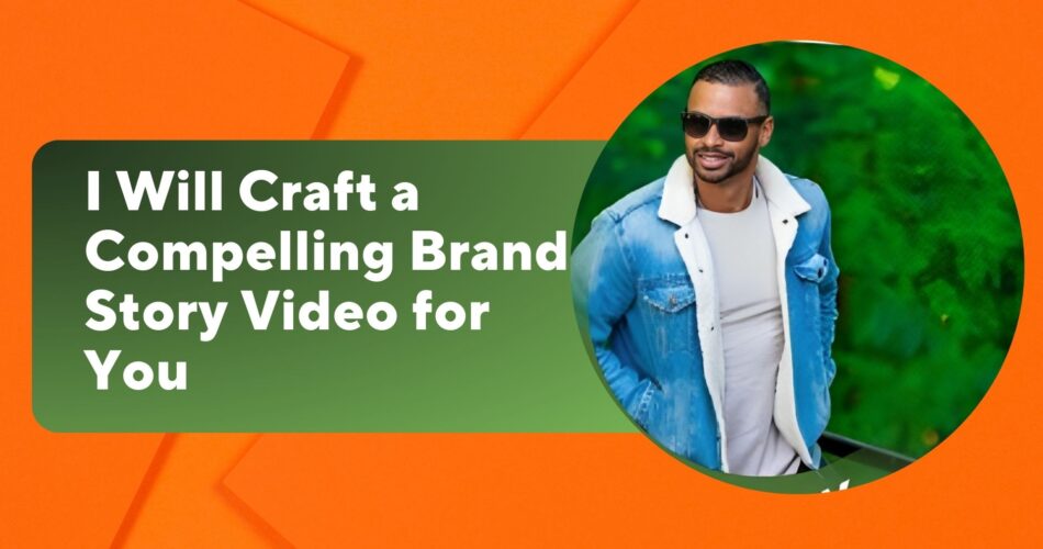 Brand Story Video for You