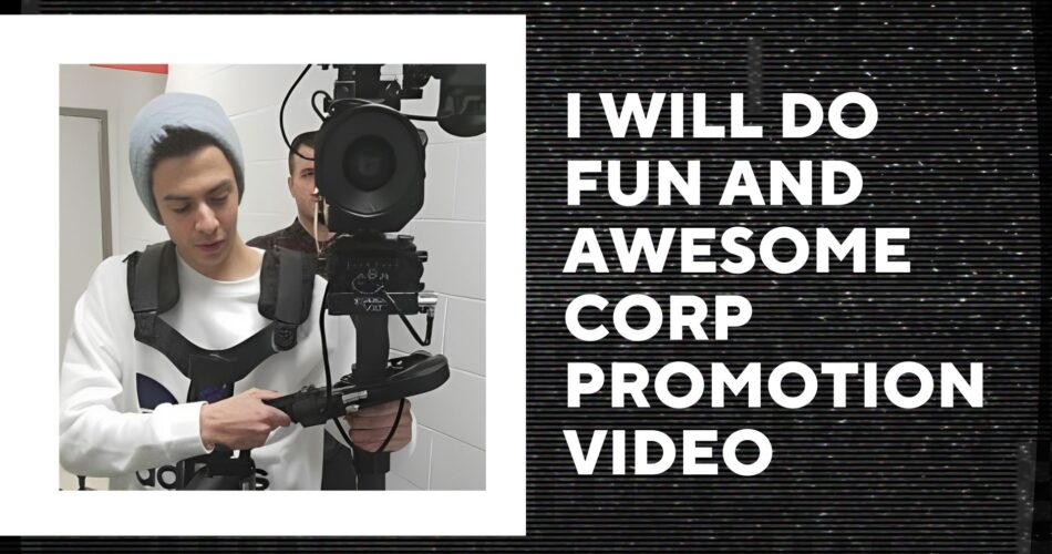 Corp Promotion Video Production