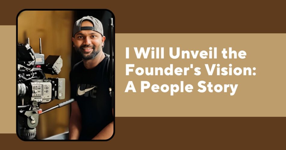 founder's vision video